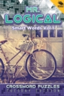 Mr. Logical Smart Words Vol 1 : Crossword Puzzles Tuesday Edition - Book