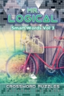 Mr. Logical Smart Words Vol 3 : Crossword Puzzles Tuesday Edition - Book
