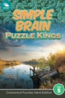 Simple Brain Puzzle Kings Vol 5 : Crossword Puzzles Hard Edition - Book