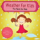 Weather for Kids - Book