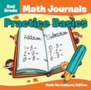 2nd Grade Math Journals : Practice Basics Math Worksheets Edition - Book