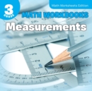 3rd Grade Math Workbooks : Measurements | Math Worksheets Edition - Book
