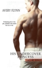 His Undercover Princess - Book