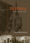 Tascosa : Its Life and Gaudy Times - Book