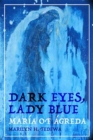 Dark Eyes, Lady Blue : Maria of Agreda - Book