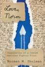 Love, Norm : Inspiration of a Jewish American Fighter Pilot - Book