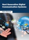 Next Generation Digital Communication Systems - Book