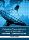 Modulation, Transmission and Antenna Technology in Wireless Communications - Book