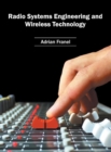Radio Systems Engineering and Wireless Technology - Book
