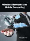 Wireless Networks and Mobile Computing - Book