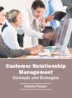 Customer Relationship Management: Concepts and Strategies - Book
