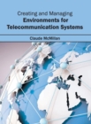 Creating and Managing Environments for Telecommunication Systems - Book