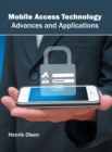 Mobile Access Technology: Advances and Applications - Book