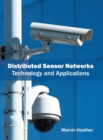Distributed Sensor Networks: Technology and Applications - Book