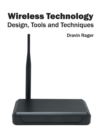 Wireless Technology: Design, Tools and Techniques - Book