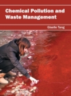 Chemical Pollution and Waste Management - Book