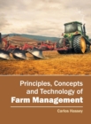 Principles, Concepts and Technology of Farm Management - Book