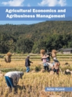 Agricultural Economics and Agribusiness Management - Book