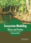 Ecosystem Modeling: Theory and Practice - Book