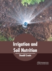 Irrigation and Soil Nutrition - Book