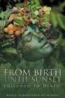 From Birth Until Sunset : Poisoned to Death - eBook