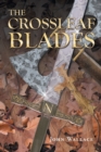 The Crossleaf Blades - Book