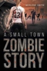 A Small Town Zombie Story - Book