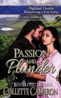 Passion and Plunder : Highland Heather Romancing a Scot Series - Book