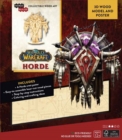 IncrediBuilds: World of Warcraft: Horde 3D Wood Model and Poster - Book
