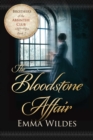 The Bloodstone Affair : Brothers of the Absinthe Club Book 2 - eBook