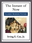The Instant of Now - eBook
