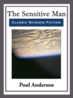 The Sensitive Man : With Linked Table of Contents - eBook