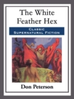 The White Feather Hex - eBook