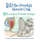 Sid the Homeless Hermit Crab / Sid, el Cangrejo Ermita?o sin hogar - Book