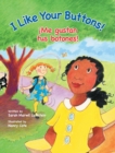 I Like Your Buttons! / ?Me gustan tus botones! - Book