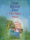 One Rainy Day / Mot Ngay Mua : Babl Children's Books in Vietnamese and English - Book