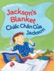Jackson's Blanket / Chiec Chan Cua Jackson : Babl Children's Books in Vietnamese and English - Book
