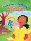 I Like Your Buttons! / Em Thich Nhung Chiec Cuc Ao Cua Co! : Babl Children's Books in Vietnamese and English - Book