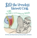 Sid the Homeless Hermit Crab / Si Sid, Ang Palaboy Na Ermitanyong Talangka : Babl Children's Books in Tagalog and English - Book