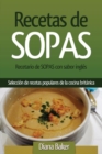 Recetario de Sopas con sabor ingl?s : Selecci?n de recetas populares de la cocina brit?nica - Book