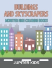 Buildings and Skyscrapers : Monster High Coloring Books - Book