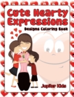 Cute Hearty Expressions : Designs Coloring Book - Book