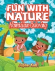 Fun with Nature : Hawaiian Coloring - Book