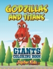 Godzillas and Titans : Giants Coloring Book - Book
