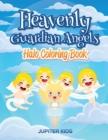 Heavenly Guardian Angels : Halo Coloring Book - Book