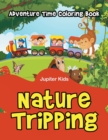 Nature Tripping : Adventure Time Coloring Book - Book