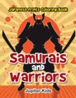Samurais and Warriors : Japanese Prints Coloring Book - Book