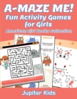 A-Maze Me! Fun Activity Games for Girls : American Girl Books Collection - Book