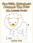 Fun with Alphabets Connect the Dots : ABC Activity Books - Book