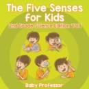 The Five Senses for Kids 2nd Grade Science Edition Vol 1 - Book
